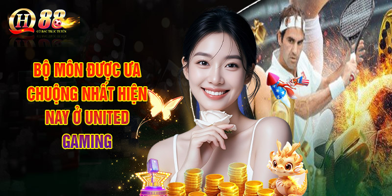 United Gaming - Thế Giới Cược Thể Thao Đỉnh Cao Của QH88 2 Top Bộ Môn Được Ưa Chuộng Nhất Hiện Nay Ở United Gaming